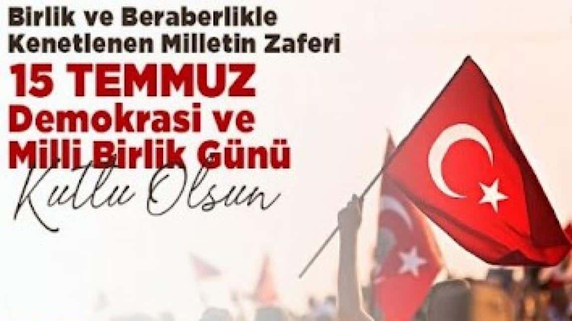 15 Temmuz Demokrasi ve Milli Birlik Günü